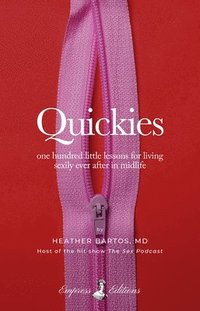 bokomslag Quickies: One Hundred Little Lessons for Living Sexily Ever After in Midlife