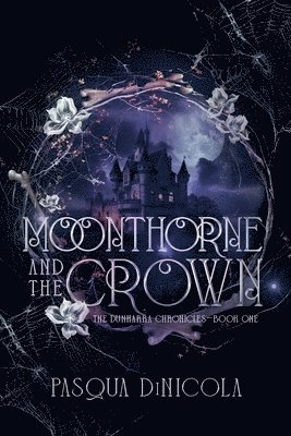 Moonthorne and the Crown 1