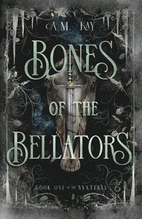 bokomslag Bones of the Bellators: Book One of the Nyxteria