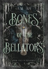 bokomslag Bones of the Bellators