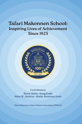 bokomslag Tafari Makonnen School: Inspiring Lives of Achievement Since 1925