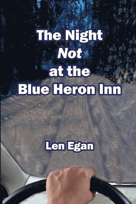 bokomslag The Night NOT at the Blue Heron Inn