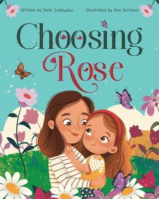 Choosing Rose