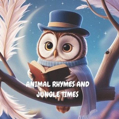 Paula Bennett - Animal Rhymes and Jungle Times, Häftad