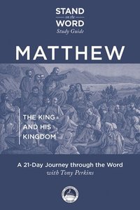 bokomslag Matthew: The King and His Kingdom