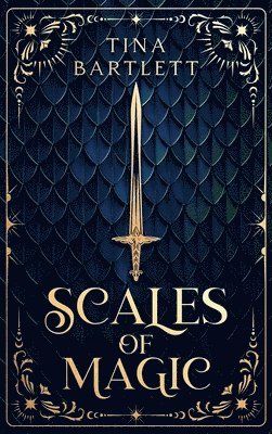 Tina Bartlett, Steve Tuil - Scales of Magic, Inbunden