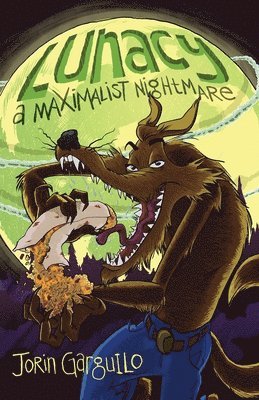 Lunacy: A Maximalist Nightmare 1