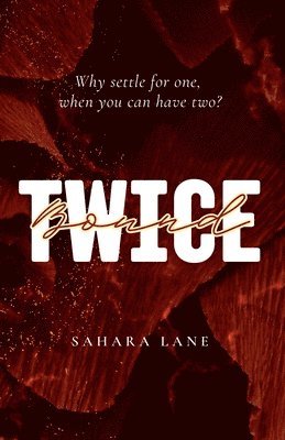 Twice Bound 1