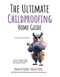 bokomslag Ultimate Childproofing Guide