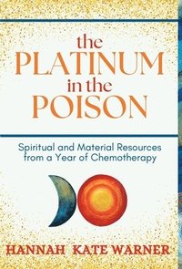 bokomslag Platinum in the Poison