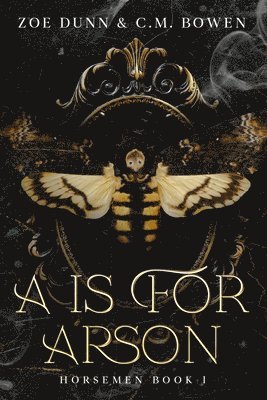 A is For Arson: Horsemen Book 1 1