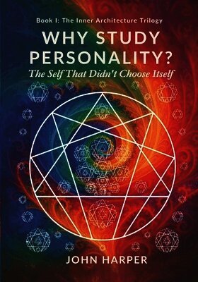 Why Study Personality?: The Self That Didn't Choose Itself