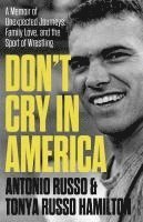 bokomslag Don't Cry in America