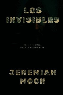 Los Invisibles: Libro Uno de la Serie Invisible