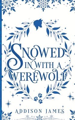 Snowed In With A Werewolf