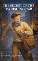 Paul Edward Turner - Secret of the Vanishing Cab, Häftad
