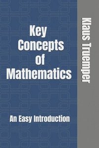 bokomslag Key Concepts of Mathematics: An Easy Introduction