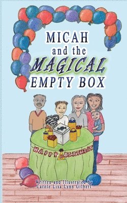Carole Lisa Lynn Gilbert - Micah and the Magical Empty Box, Häftad