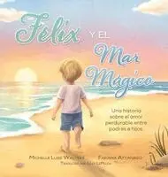 Michelle Luise Walters - Félix y el Mar Mágico, Inbunden. Tillgänglighet: Lägg i varukorg