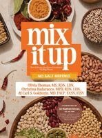 Olivia Thomas, Christina Badaracco, Carl S Goldstein - Mix It Up, Inbunden