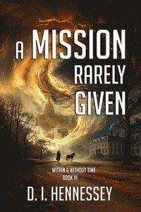 bokomslag Mission Rarely Given