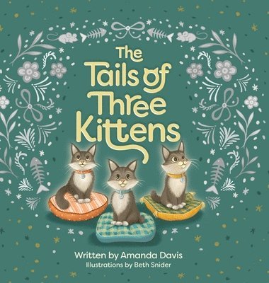 Amanda Davis - Tails of Three Kittens, Inbunden