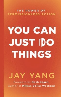 Jay Yang - You Can Just Do Things, Häftad