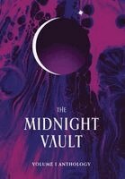 J Curtis, Shane Bzdok, Bryan Pirolli - Midnight Vault, Inbunden
