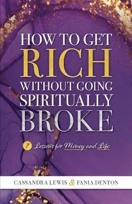 bokomslag How to Get Rich Without Going Spiritually Broke
