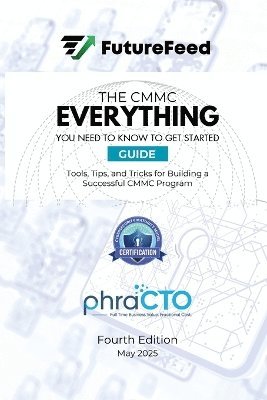 bokomslag CMMC Everything I Need to Know to Get Started Guide