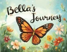 Victoria A Farias - Bella's Journey, Häftad