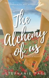bokomslag Alchemy of Us