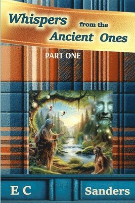 bokomslag Sanders, E: Whispers from the Ancient Ones