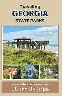 bokomslag Traveling Georgia State Parks