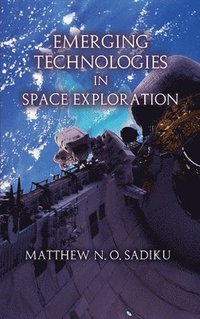 bokomslag Emerging Technologies in Space Exploration