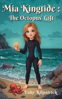 bokomslag Mia Kingtide - The Octopus' Gift