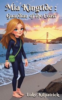 bokomslag Mia Kingtide - Guardian of the Coast