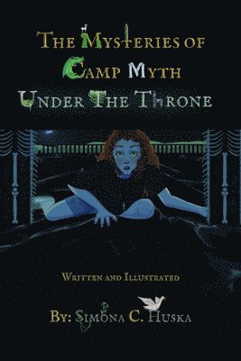 bokomslag Mysteries Of Camp Myth Under The Throne