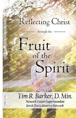 Reflecting Christ through the Fruit of the Spirit 1