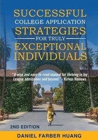 bokomslag Successful College Application Strategies for Truly Exceptional Individuals