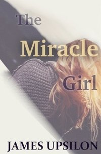 bokomslag The Miracle Girl