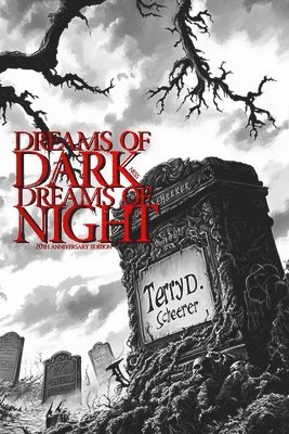 Terry D Scheerer - Dreams of Darkness, Dreams of Night, Häftad