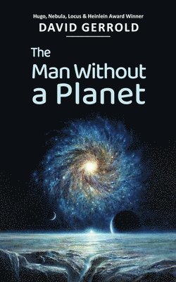 David Gerrold - Man Without a Planet, Häftad