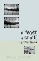 Rivka Clifton - Feast of Small Proportions, Häftad. Tillgänglighet: Lägg i varukorg
