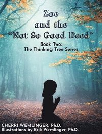 bokomslag Zoe and the Not So Good Deed