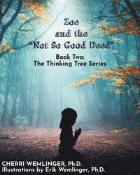 bokomslag Zoe and the Not So Good Deed