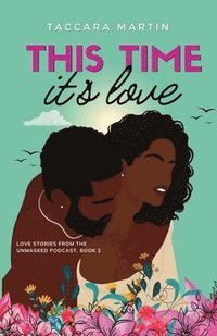 bokomslag This Time It's Love: A Single Dad Second Chance Workplace Romance