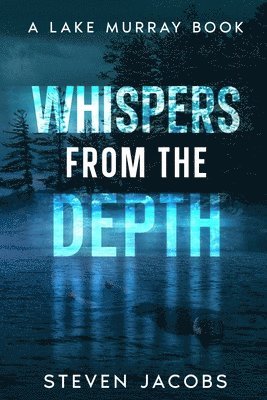 Steven A Jacobs - Whispers from the Depth, Häftad