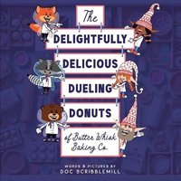 bokomslag Delightfully Delicious Dueling Donuts of Butter Whisk Baking Co.