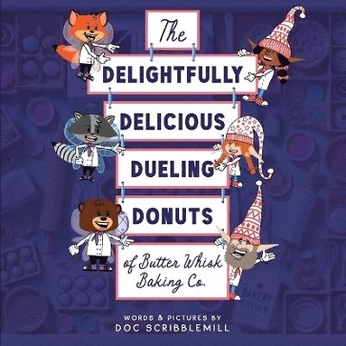 bokomslag Delightfully Delicious Dueling Donuts of Butter Whisk Baking Co.